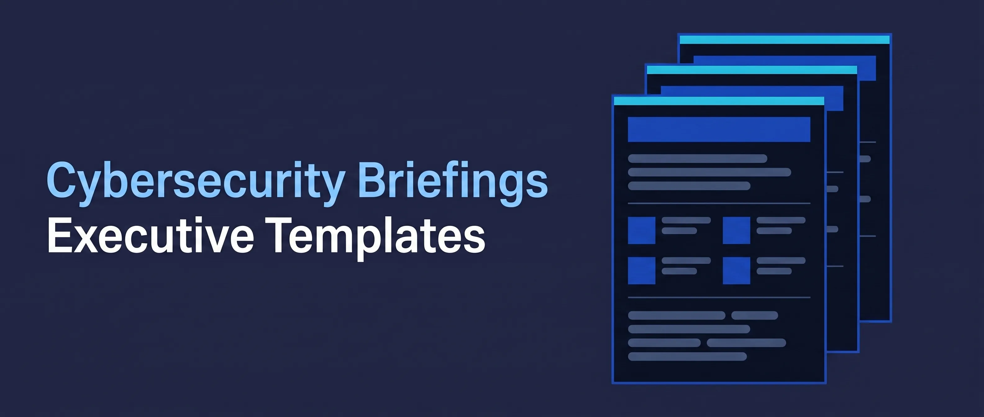 Templates for Cybersecurity Executive Briefings - illustration