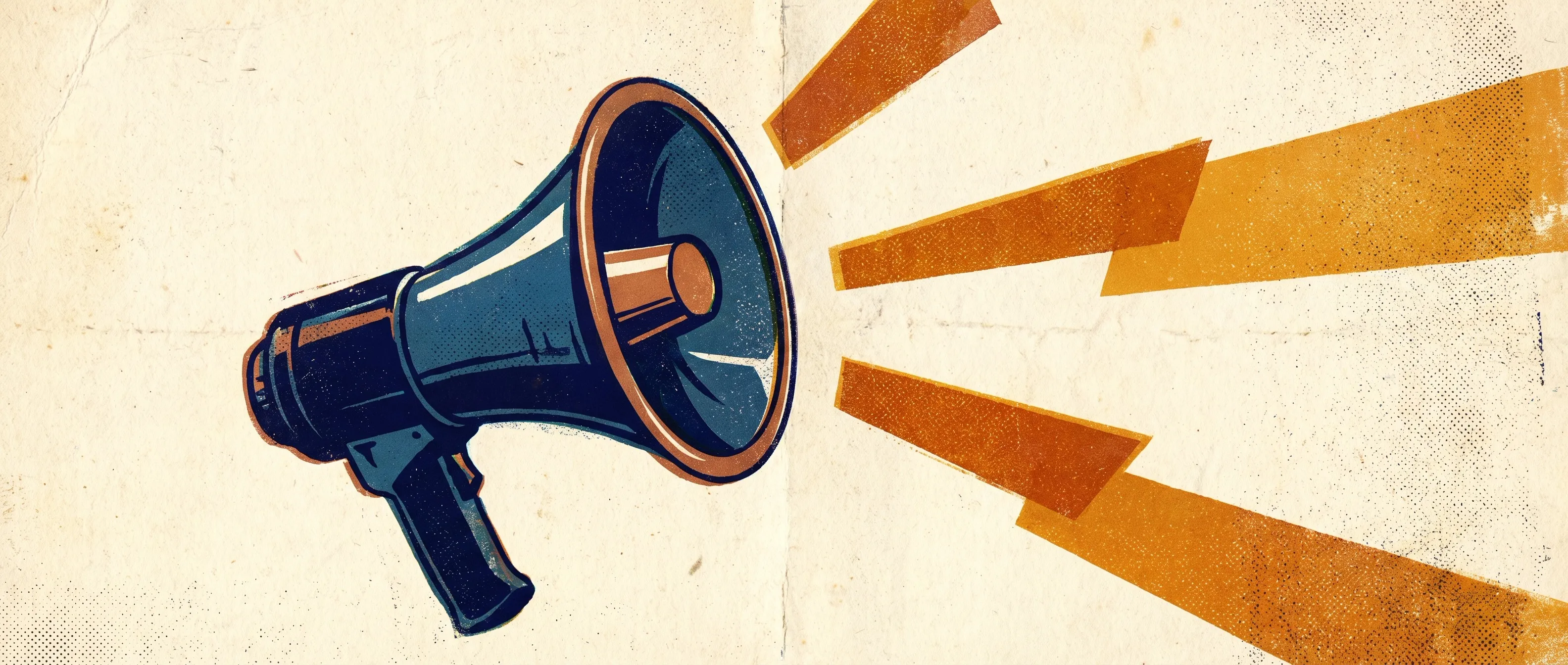 A retro screen-print poster of a megaphone projecting warm amber sound rays across a cream background